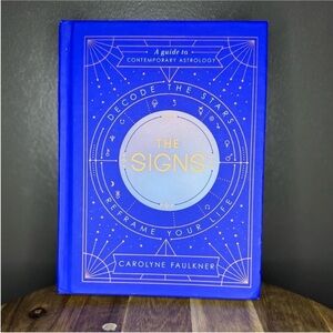 THE SIGNS: Decode the Stars, Reframe Your Life | Carolyne Faulkner | Astrology